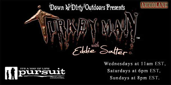 Down-N-Dirty Outdoors teams with the Pursuit Channel Down-N-Dirty Outdoors teams with the Pursuit Channel on 'The Turkey Man' with Eddie Salter