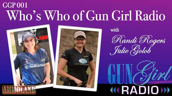 Gun Girl Radio - Who’s Who of Gun Girl Radio Gun Girl Radio - Who’s Who of Gun Girl Radio