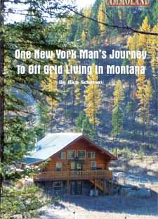One New York Man’s Journey to Off Grid Living in Montana One New York Man’s Journey to Off Grid Living in Montana