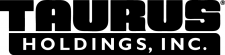 Taurus Holdings, Inc.
