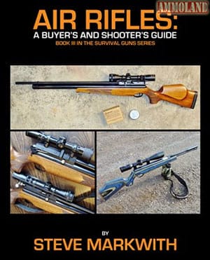 Air Rifles: A Buyer's and Shooter's Guide (Survival Guns) (Volume 3)