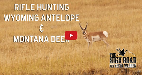 Rifle Hunting for Wyoming Antelope & Montana Deer
