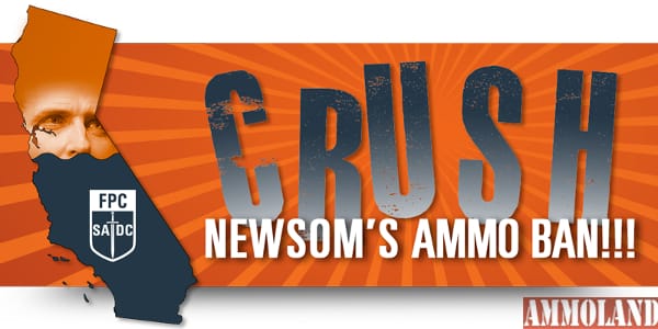 Help crush Newsom's ammo ban