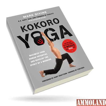 Kokoro Yoga : Maximize Your Human Potential and Develop the Spirit of a Warrior the SEAL fit Way : http://tiny.cc/z9gqay