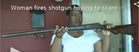 Woman Shotgun Intruders