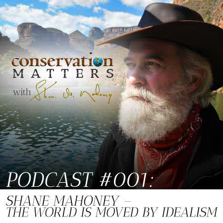 Conservation Matters Podcast with Shane Mahoney