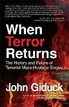 When Terror Returns - The History and Future of Terrorist Mass-Hostage Sieges