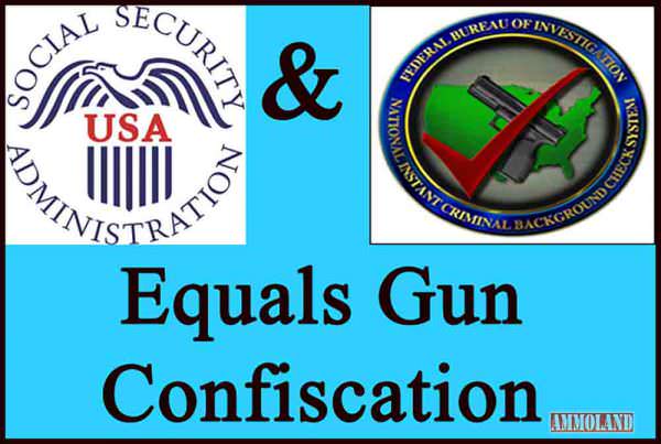 SSA and NICS = Gun Confiscation