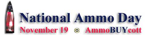 National Ammo Day is November 19 2009