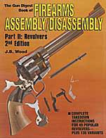 Gun Digest Book of Firearms Assembly/Disassembly Part II: