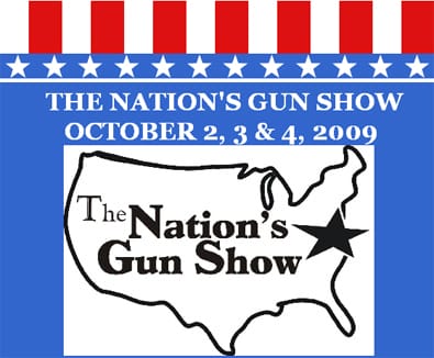 The Nation's Gun Show October 2, 3 & 4, 2009