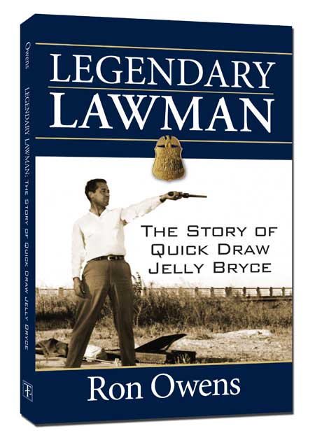 Legendary-Lawman-The-Story-of-Quick-Draw-Jelly-Bryce Legendary Lawman - The Story of Quick Draw Jelly Bryce