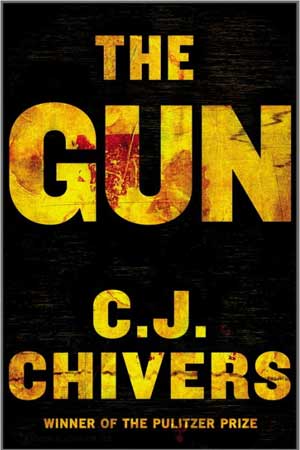 THE GUN by C. J. Chivers