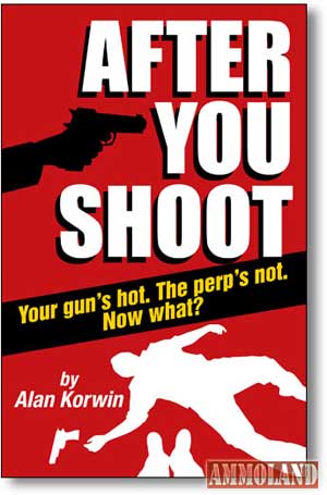 After You Shoot By Alan Korwin