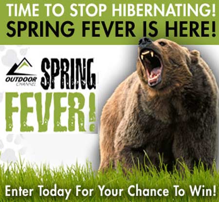 Outdoor Channel’s 4Th Annual Spring Fever Sweepstakes