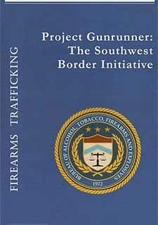 Project Gunrunner: The Southwest Border Initiative