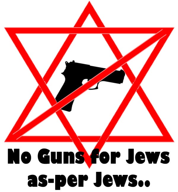 No Guns for Jews as per Jews