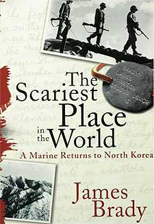 The Scariest Place in the World, By James Brady