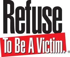 Refuse To Be A Victim