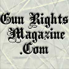 Gun Rights Magazine Gun Rights Magazine
