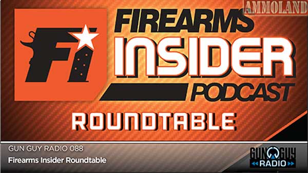 Firearms Insider Podcast Firearms Insider Podcast
