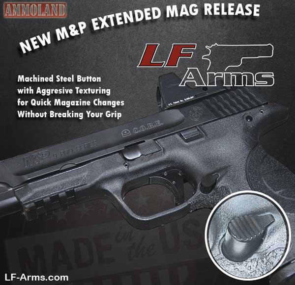 LF Arms Magazine Releases for S&W M&P Pistol Line