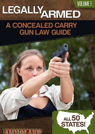 Legally Armed: A Concealed Carry Gun Law Guide