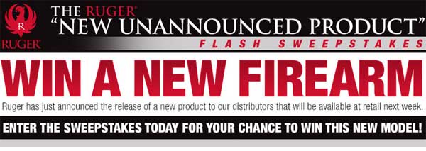 Ruger Unannounced Product Sweepstakes Ruger Unannounced Product Sweepstakes