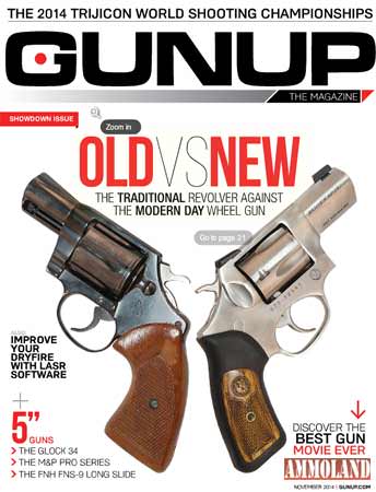 Old VS New Revolvers – GunUp the Magazine November 2014