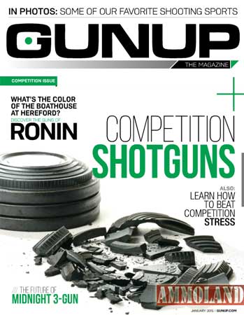 Competition Issue – GunUp the Magazine January 2015