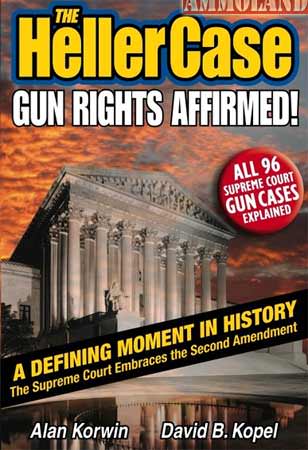 The Heller Case, Gun Rights Affirmed The Heller Case, Gun Rights Affirmed