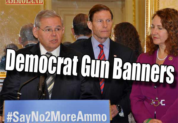 Democrat Gun Banners Bob Menendez (D-NJ), Elizabeth Esty (D-CT) and Richard Blumenthal (D-CT)