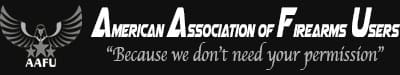 The Birth of American Association of Firearms Users (AAFU)
