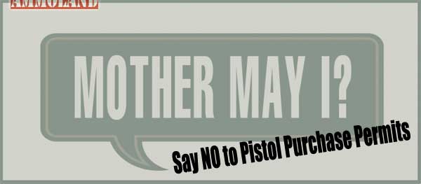 Say NO to Pistol Purchase Permits