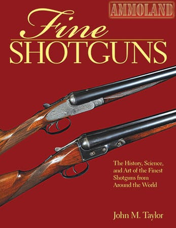 Fine Shotguns by John M. Taylor