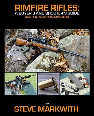 RIMFIRE Rifles: A Buyer's and Shooter's Guide by Steve Markwith