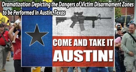 Dramatization Depicting the Dangers of Victim Disarmament Zones to be Performed In Austin, Texas