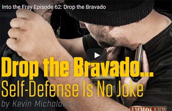 Self Defense is No Joke - Drop the Bravado ~ VIDEO