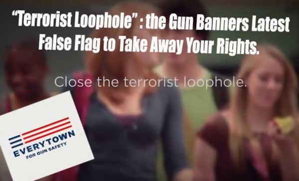 “Terrorist Loophole” : the Gun Banners Latest False Flag to Take Away Your Rights Terrorist Loophole