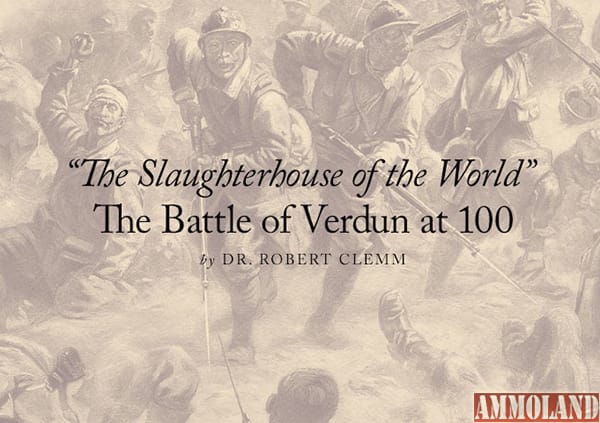 “The Slaughterhouse of the World” – The Battle of Verdun at 100