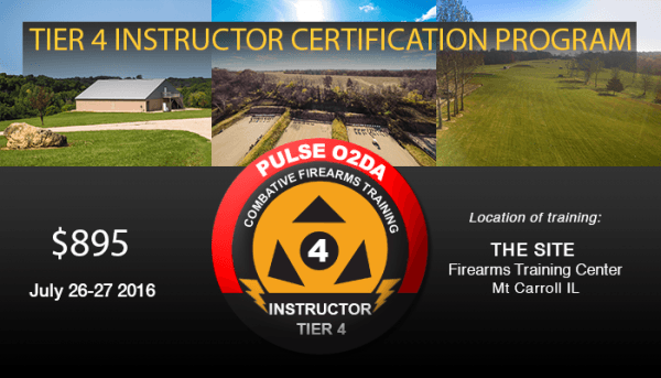 Pulse O2DA Opens Registration for Tier 4 Combative Firearms Instructor (Cfi) Certification Course July 26-27, 2016 at the Site Firearms Training Center