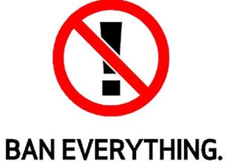 Ban Everything