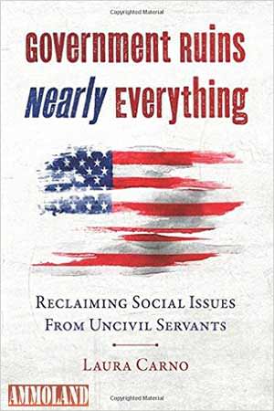 Government Ruins Nearly Everything: Reclaiming Social Issues from Uncivil Servants