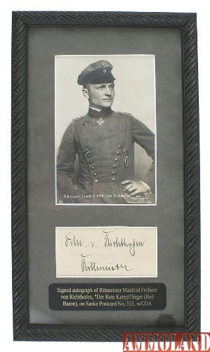 Autographed card with a clear and unfaded specimen of German World War I flying ace Baron von Richthofen’s signature, framed, with a certificate of authenticity ($4,320).