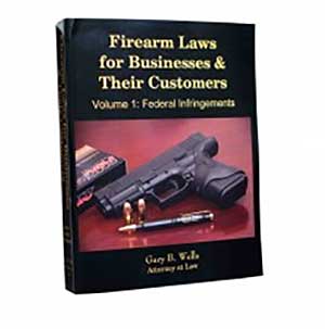 Firearm Laws for Businesses and Their Customers