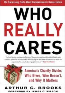Who Really Cares by Arthur C. Brooks