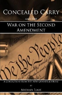 Concealed Carry and the War on the Second Amendment