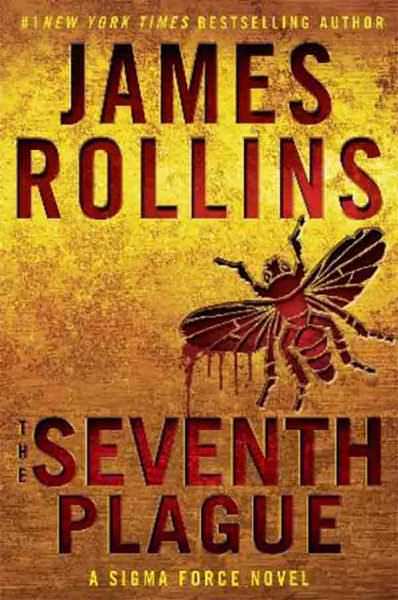 The Seventh Plague by James Rollins