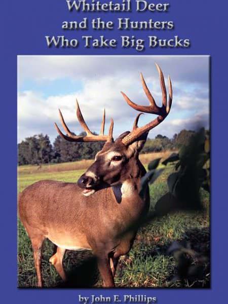 Whitetail Deer and the Hunters Who Take Big Bucks
