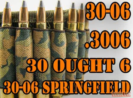 30 ought 6, 30-06 Springfield, 3006, .03-06, Ammunition Ammo